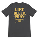 Lift. Bleed. Pray.