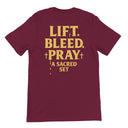 Lift. Bleed. Pray.