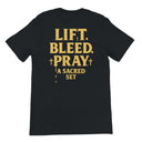 Lift. Bleed. Pray.